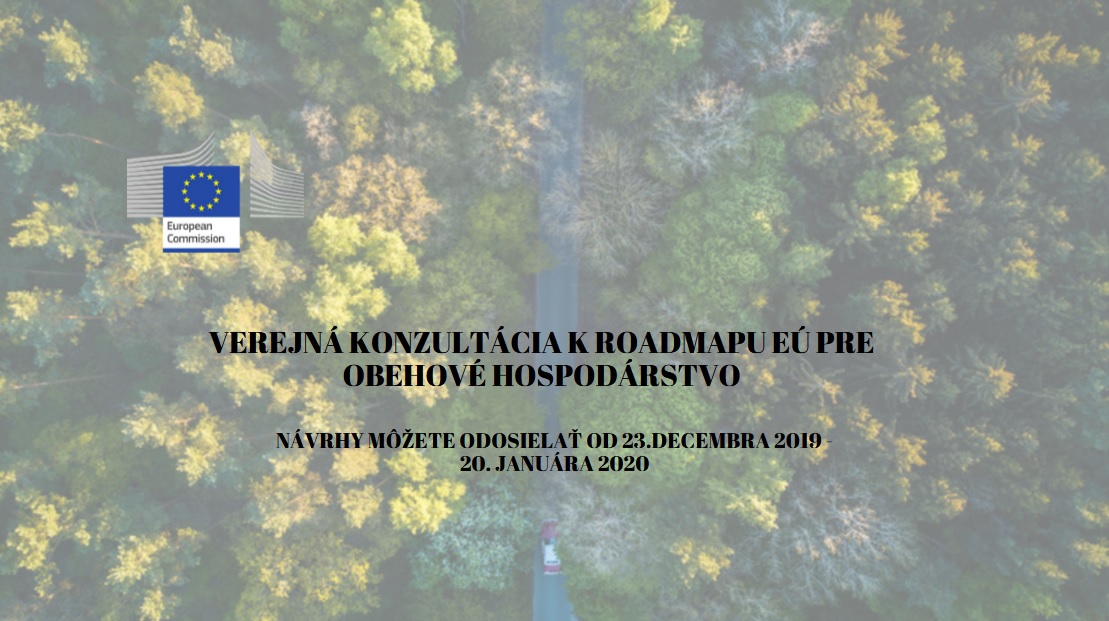 Verejná konzultácia k novému akčnému plánu Európskej Únie pre obehové hospodárstvo